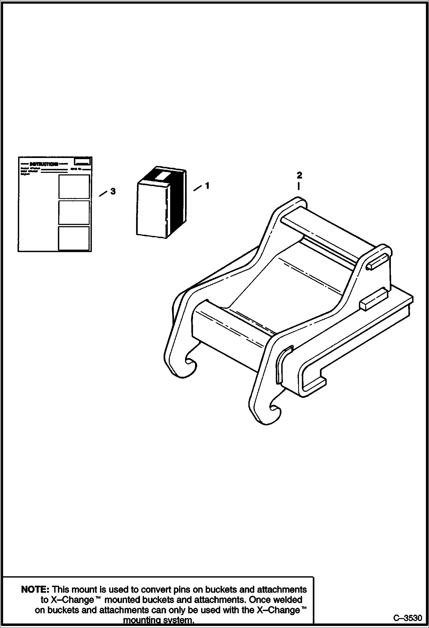 Схема запчастей Bobcat 337 - X-CHANGE MOUNT (Weld on) ACCESSORIES & OPTIONS