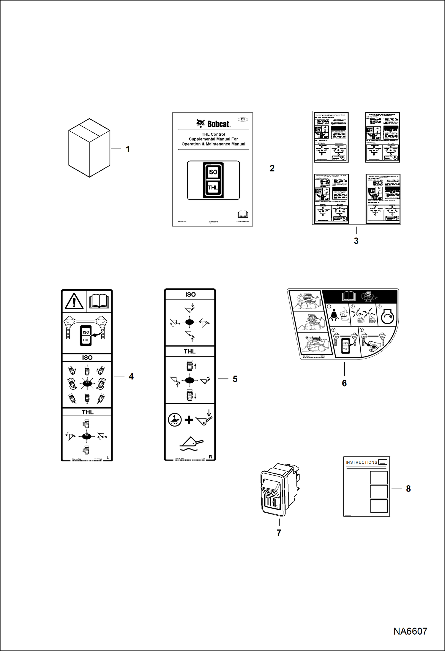 Схема запчастей Bobcat S-Series - STEERING PATTERN CONTROL KIT (THL) ACCESSORIES & OPTIONS