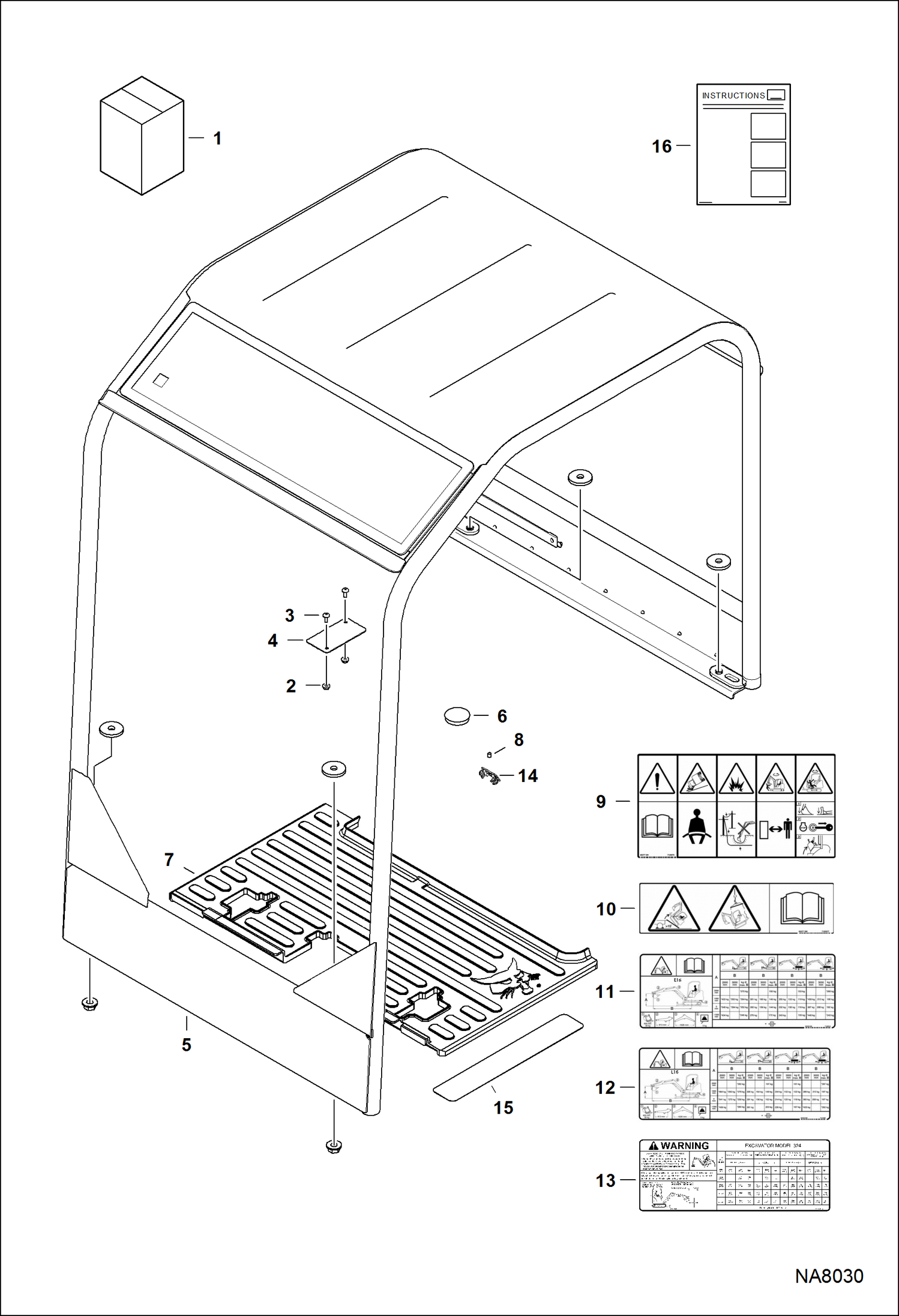 Схема запчастей Bobcat 324 - CANOPY KIT AKY522001 & Above ACCESSORIES & OPTIONS