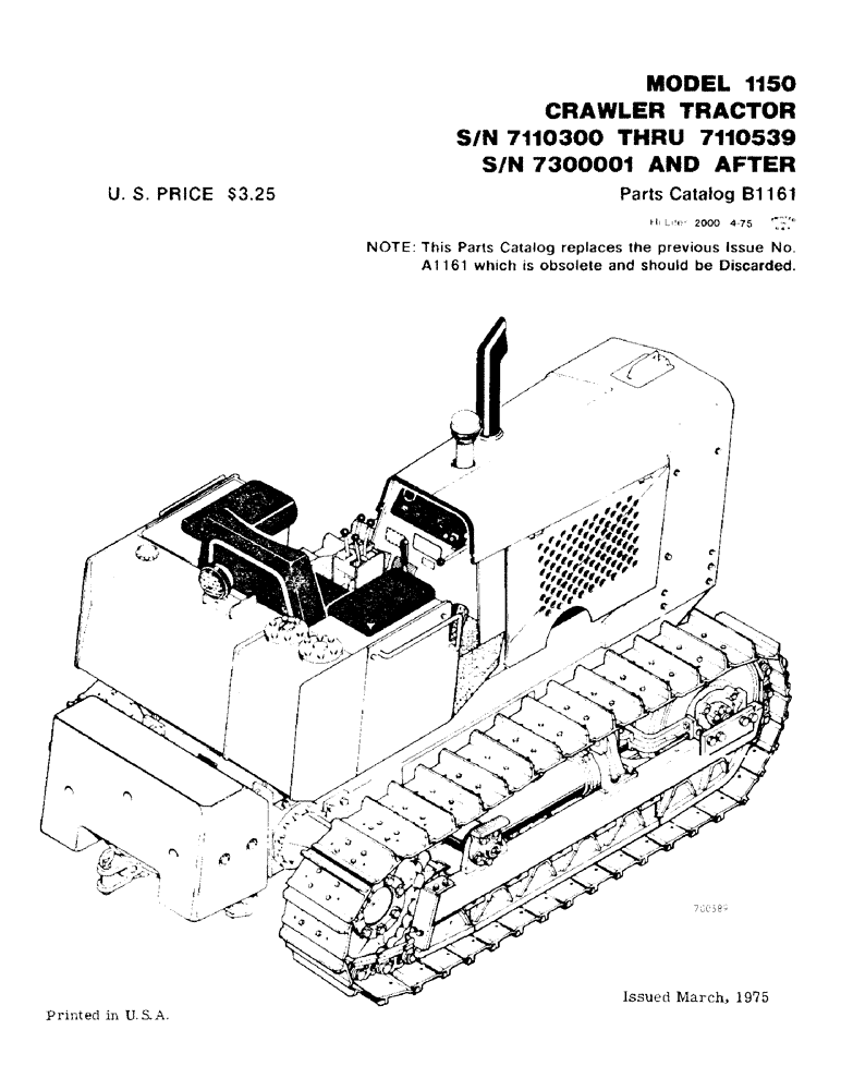 Схема запчастей Case 1150 - (001) - MODEL 1150 CRAWLER TRACTOR, S/N 7110300 THRU 7110539, S/N (00) - GENERAL