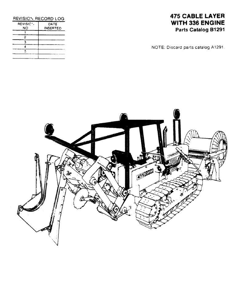 Схема запчастей Case 475 - (001) - 475 CABLE LAYER WITH 336 ENGINE (05) - SERVICE & MAINTENANCE