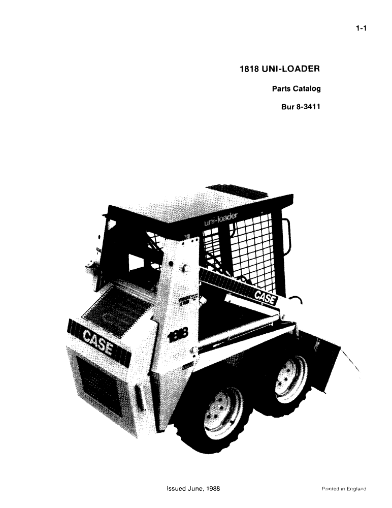Схема запчастей Case 1818 - (1-001) - 1818 UNI-LOADER PARTS CATALOG (00) - PICTORIAL INDEX