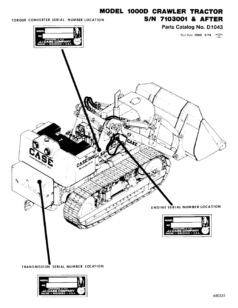 Схема запчастей Case 1000D - (001) - MODEL 1000D CRAWLER TRACTOR, S/N 7103001 & AFTER (00) - GENERAL