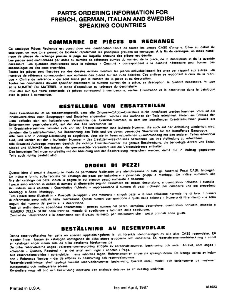 Схема запчастей Case DH4B - (1-3) - PARTS ORDERING INFORMATION FOR FRENCH, GERMAN, ITALIAN AND SWEDISH SPEAKING COUNTRIES (00) - PICTORIAL INDEX