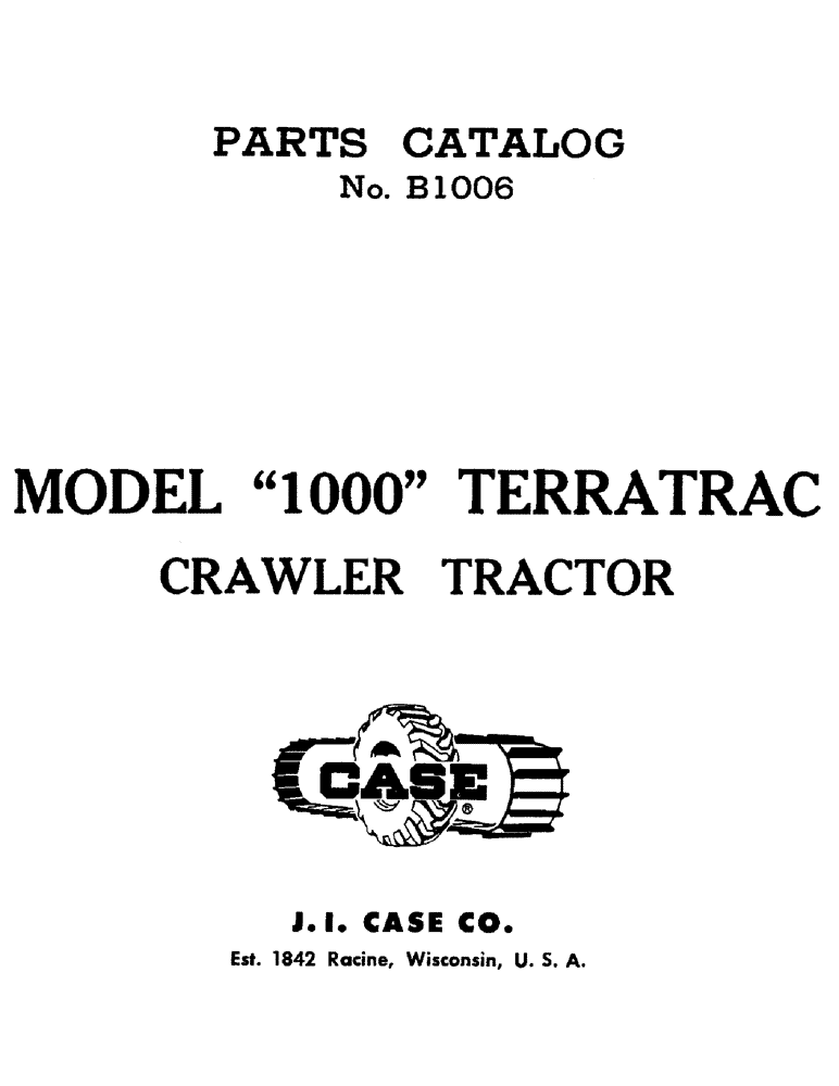 Схема запчастей Case 1000C - (001P) - MODEL 1000 TERRATRAC CRAWLER TRACTOR (00) - GENERAL