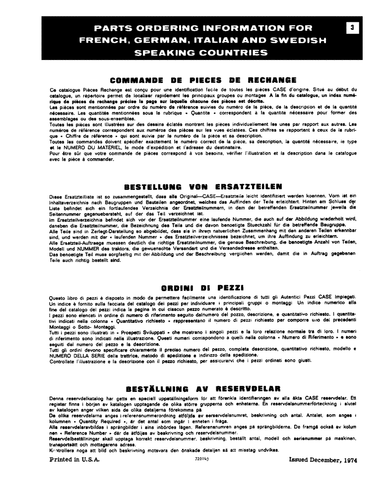 Схема запчастей Case 585 - (03) - PARTS ORDERING INFORMATION FOR FRENCH, GERMAN, ITALIAN, AND SWEDISH, SPEAKING COUNTRIES (05) - SERVICE & MAINTENANCE