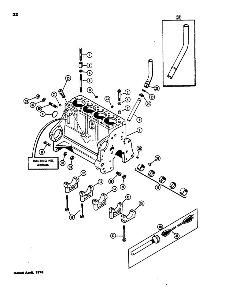 Схема запчастей Case 480B - (022) - CYLINDER BLOCK, (188) DIESEL ENGINE, FIRST USED ENGINE S/N 2711005, USE WITH CYLINDER HEAD BOLTS 