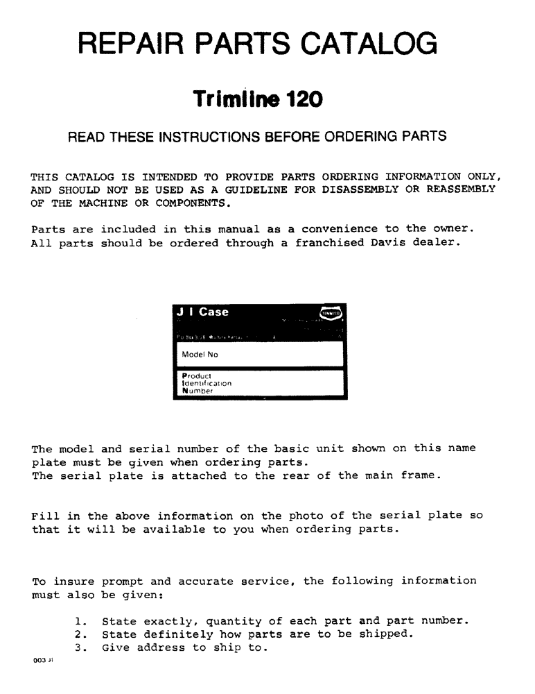 Схема запчастей Case 120 - (01) - READ THESE INSTRUCTIONS BEFORE ORDERING PARTS 