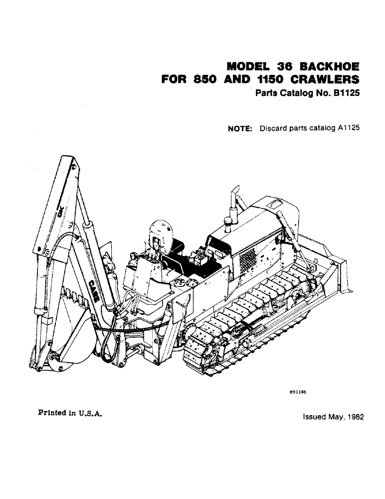 Схема запчастей Case 36 - (01) - MODEL 36 BACKHOE FOR 850 AND 1150 CRAWLERS 