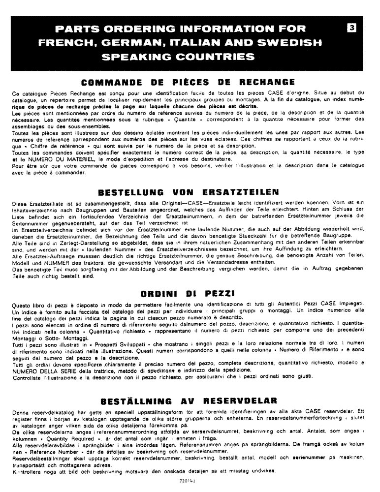 Схема запчастей Case 825 - (003) - PARTS ORDERING INFORMATION FOR FRENCH, GERMAN, ITALIAN AND SWEDISH SPEAKING COUNTRIES (00) - GENERAL