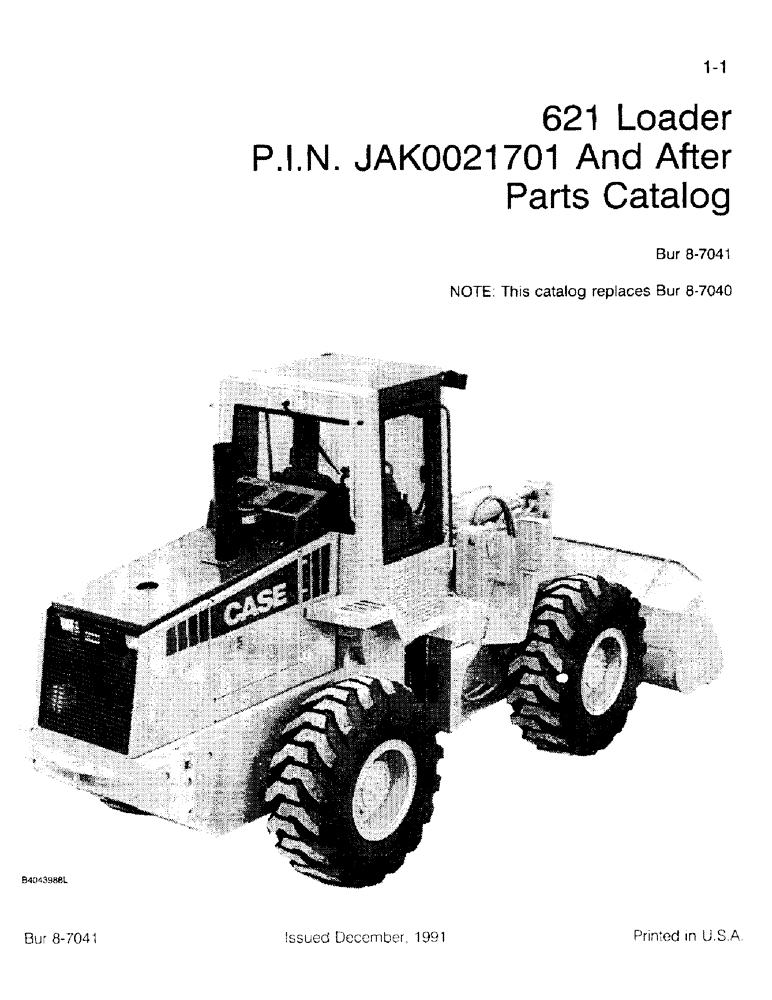 Схема запчастей Case 621 - (1-01) - 621 LOADER P.I.N. JAK0021701 AND AFTER PARTS CATALOG (00) - PICTORIAL INDEX