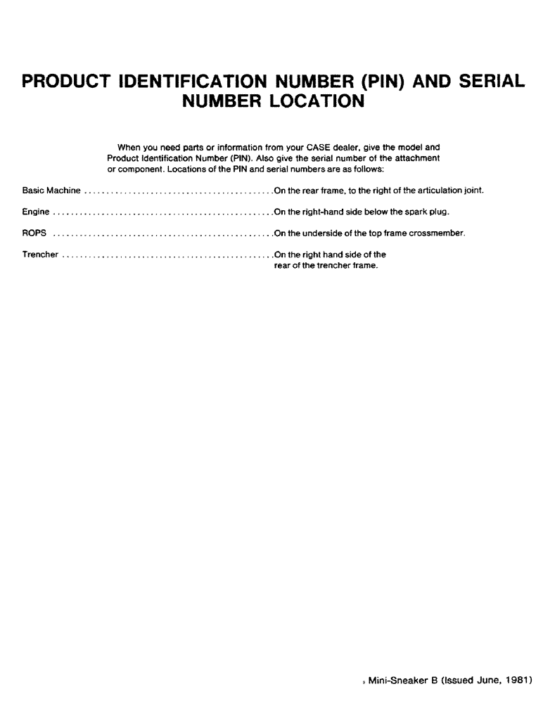 Схема запчастей Case CASE - (1-00) - PRODUCT IDENTIFICATION NUMBER (PIN) AND SERIAL NUMBER (00) - PICTORIAL INDEX
