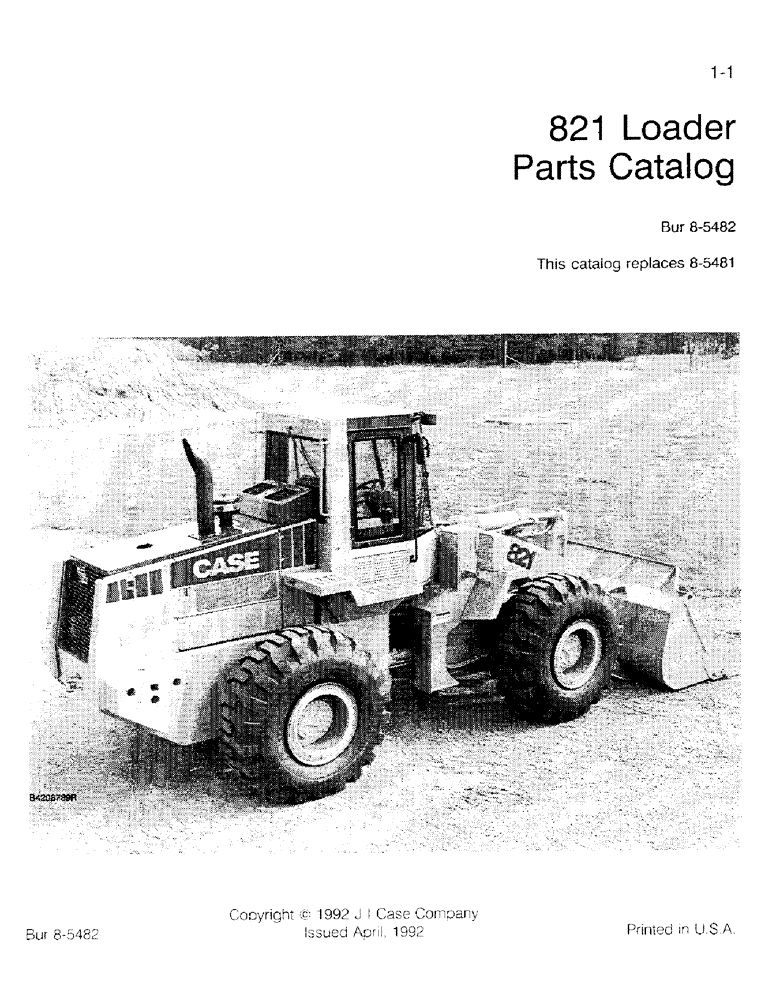 Схема запчастей Case 821 - (1-001) - 821 LOADER PARTS CATALOG (00) - PICTORIAL INDEX