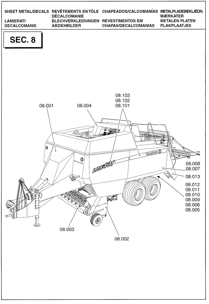 Схема запчастей Case IH LBX431R - (08.000[01]) - SECTION LIST 8 - SHEET METAL/DECALS (08) - SHEET METAL/DECALS