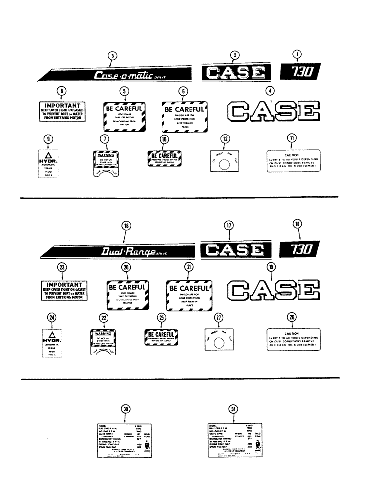 Схема запчастей Case IH 830-SERIES - (392) - DECALS, 730 SPARK IGNITION CASE-O-MATIC, DUAL RANGE, ENGINE DATA (09) - CHASSIS/ATTACHMENTS