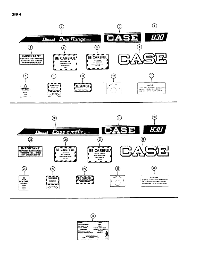 Схема запчастей Case IH 730 SERIES - (394) - DECALS, 830 DIESEL DUAL RANGE, CASE-O-MATIC, ENGINE DATA (09) - CHASSIS/ATTACHMENTS