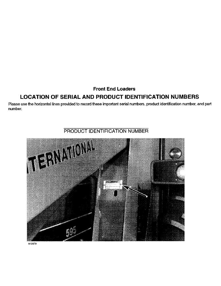 Схема запчастей Case IH 2250 - (1-2) - LOCATION OF SERIAL AND PRODUCT IDENTIFICATION NUMBERS 