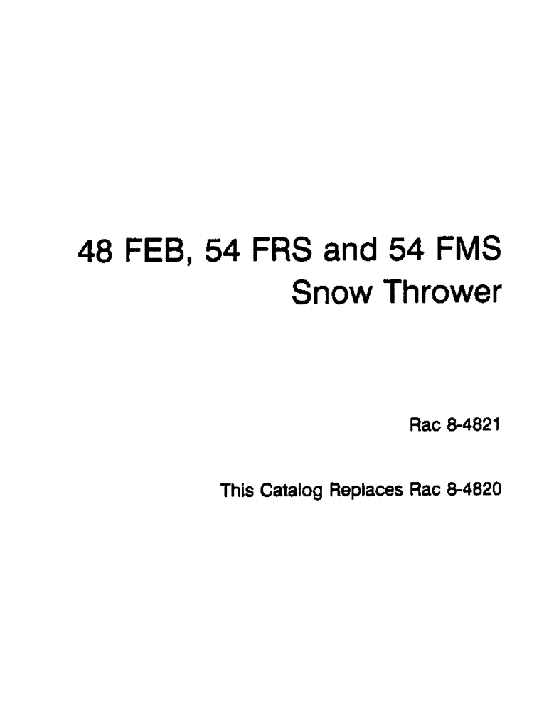 Схема запчастей Case IH 54FMS - (01A) - 48 FEB, 54 FRS AND 54 FMS SNOW THROWERS 