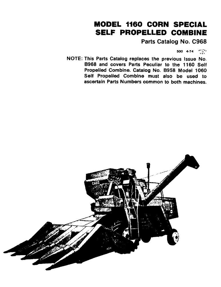 Схема запчастей Case IH 1160 - (01) - MODEL 1160 CORN SPECIAL SELF PROPELLED COMBINE (00) - GENERAL & PICTORIAL INDEX