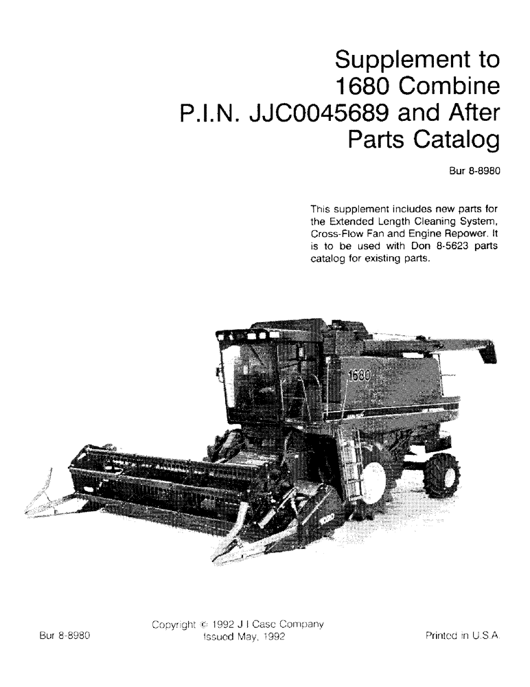 Схема запчастей Case IH 1680 - (001) - SUPPLEMENT TO 1680 COMBINE, P.I.N. JJC0045689 AND AFTER PARTS CATALOG (00) - GENERAL & PICTORIAL INDEX