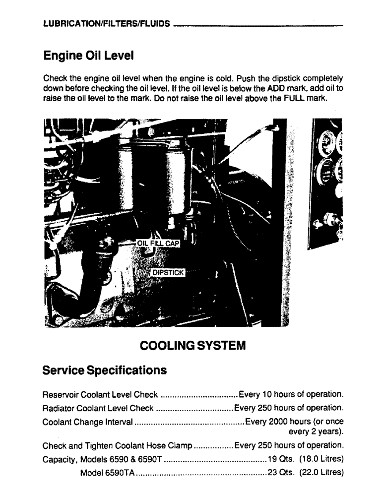 Схема запчастей Case IH 6590 - (022) - LUBRICATION, FILTERS, FLUIDS, ENGINE OIL LEVEL, SERVICE SPECIFICATIONS 