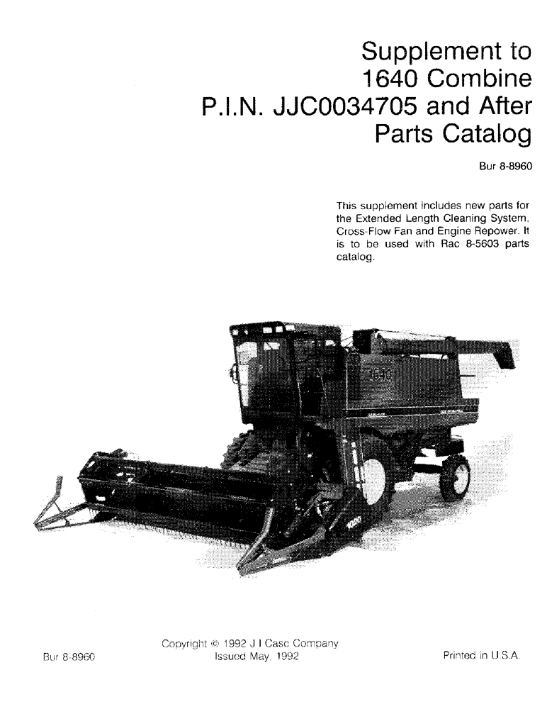 Схема запчастей Case IH 1640 - (01) - SUPPLEMENT TO 1640 COMBINE, P.I.N. JJC0034705 AND AFTER, PARTS CATALOG (00) - GENERAL & PICTORIAL INDEX