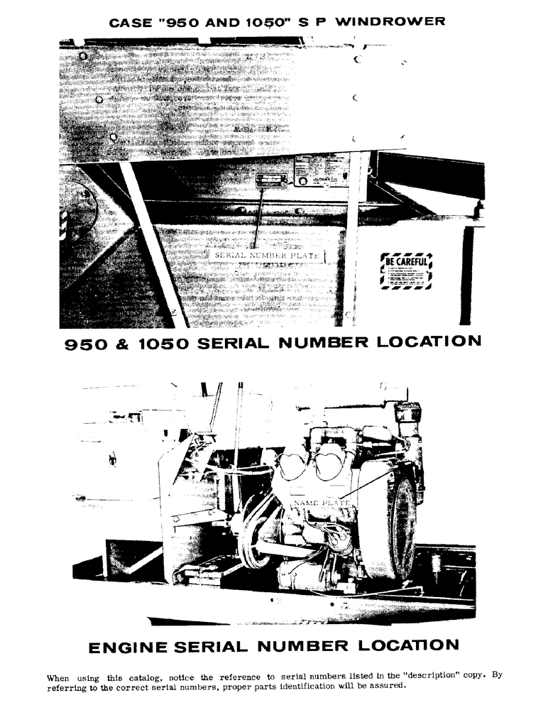 Схема запчастей Case IH 950 - (01) - 950 & 1050 SERIAL NUMBER LOCATION, AND ENGINE SERIAL NUMBER 