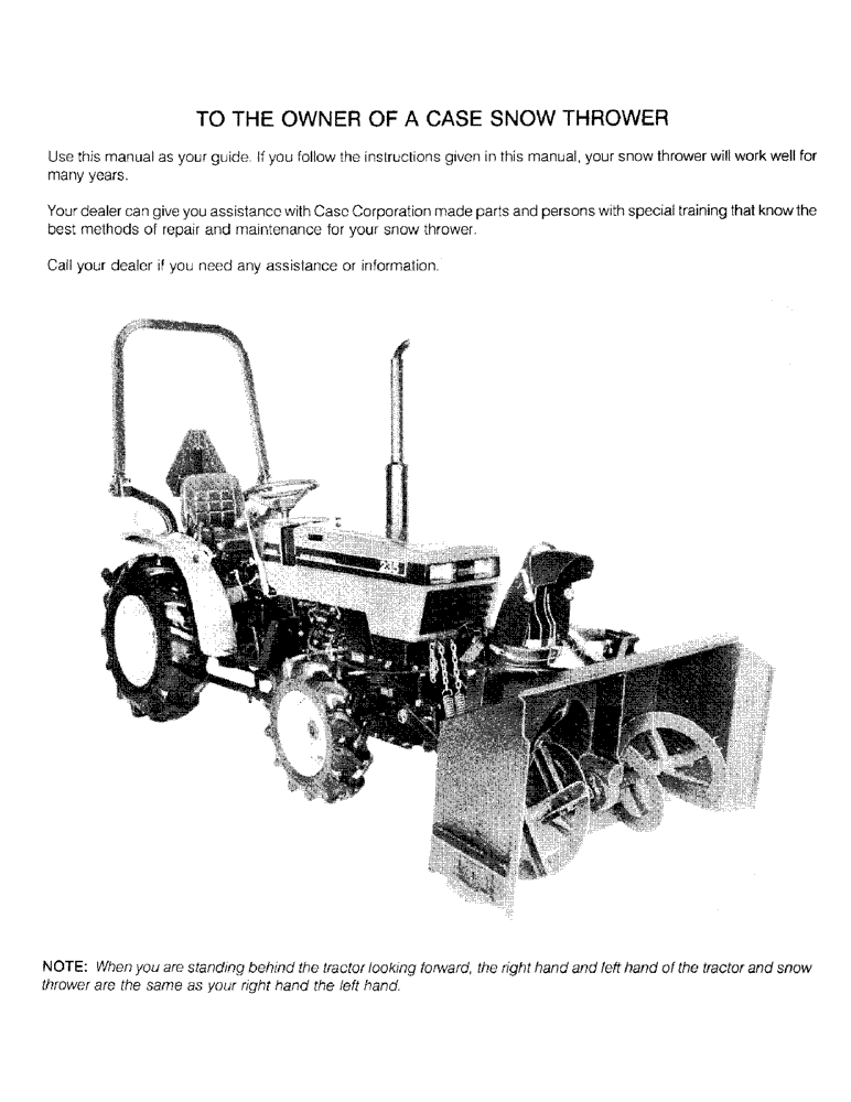 Схема запчастей Case IH 56FTS - (01) - TO THE OWNER OF A CASE SNOW THROWER 
