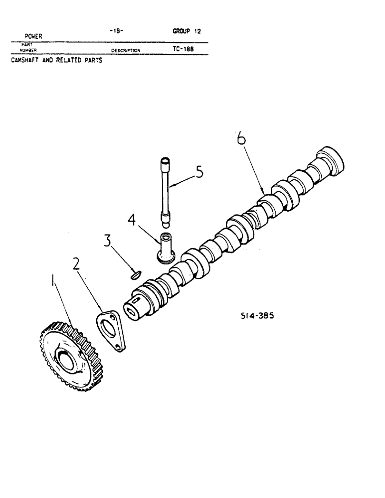 Схема запчастей Case IH HYDRO 84 - (12-18) - POWER, CAMSHAFT AND RELATED PARTS Power