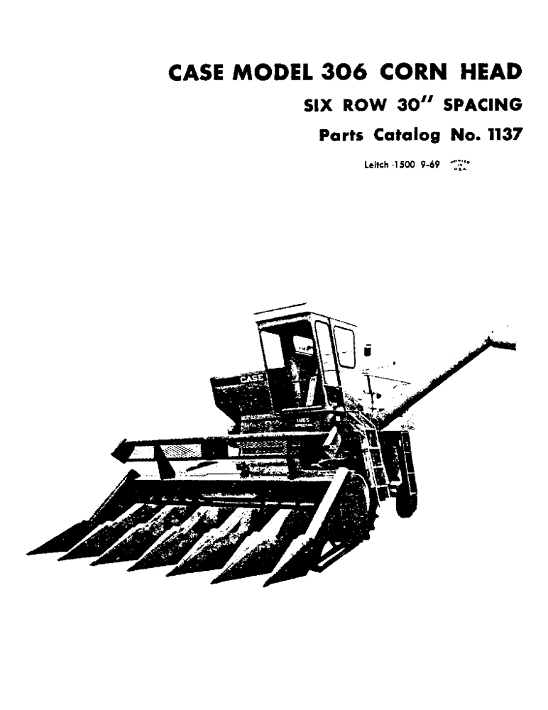 Схема запчастей Case IH 306 - (01) - CASE MODEL 306 CORN HEAD (00) - GENERAL & PICTORIAL INDEX