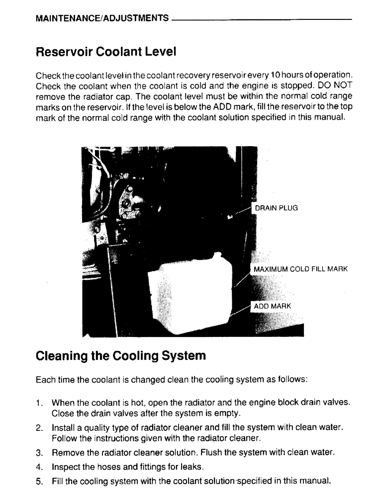 Схема запчастей Case IH 4390T - (032) - MAINTENANCE, ADJUSTMENTS, RESERVOIR COOLANT LEVEL, CLEANING THE COOLING SYSTEM 