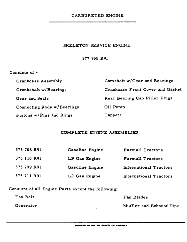 Схема запчастей Case IH 504 - (015) - CARBURETED ENGINE, SKELETON SERVICE ENGINE & COMPLETE ENGINE ASSEMBLIES (01) - ENGINE
