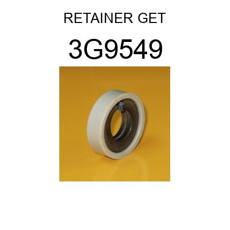 3G9549 RETAINER GET (8E6359, 7J6845, 8E0468, 8E0469, 1073469