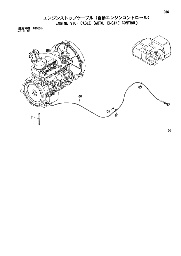 Схема запчастей Hitachi ZX110 - 066_ENGINE STOP CABLE (AUTO. ENGINE CONTROL) (010001 -). 01 UPPERSTRUCTURE