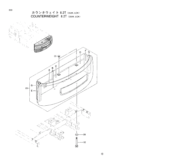 Схема запчастей Hitachi EX370HD-5 - 009 COUNTER WEIGHT (8.2ton) 350K,LCK 01 UPPERSTRUCTURE