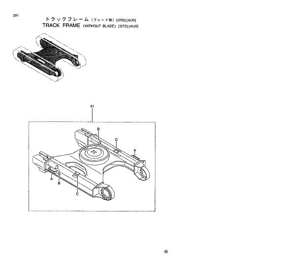 Схема запчастей Hitachi EX120-5 - 291 TRACK FRAME (WITHOUT BLADE) (STD) (AUS) 02 UNDERCARRIAGE