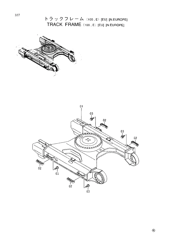 Схема запчастей Hitachi EX100-5 - 327 TRACK FRAME 100,E (EU)(N.EUROPE) UNDERCARRIAGE