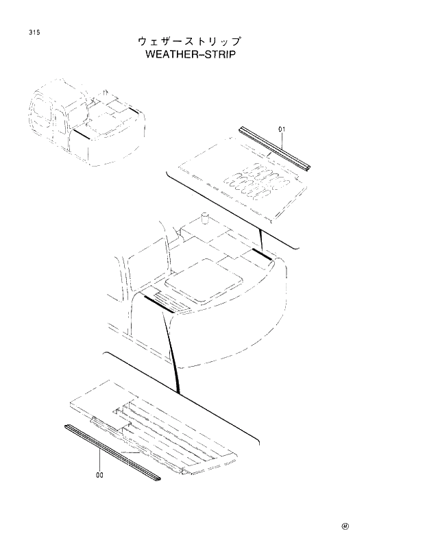 Схема запчастей Hitachi EX110M-5 - 315 WEATHER-STRIP UPPERSTRUCTURE