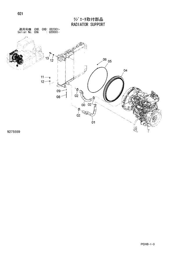 Схема запчастей Hitachi ZX190W-3 - 021 RADIATOR SUPPORT (CHA 020001 - CHB - CHB CHD 002001 -). 01 UPPERSTRUCTURE