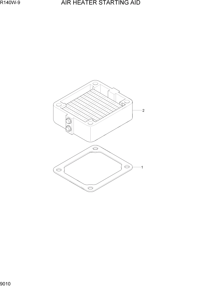 Схема запчастей Hyundai R140W9 - PAGE 9010 AIR INTAKE HEATER ДВИГАТЕЛЬ БАЗА