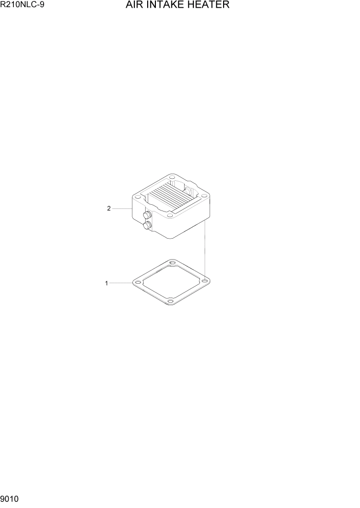 Схема запчастей Hyundai R210NLC9 - PAGE 9010 AIR INTAKE HEATER ДВИГАТЕЛЬ БАЗА