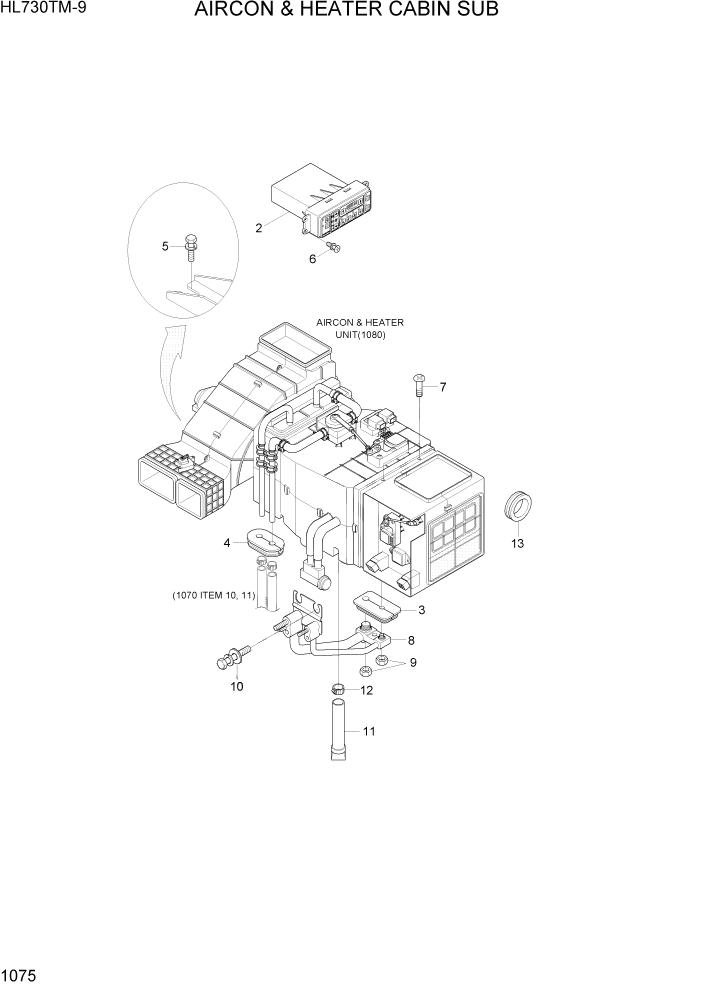 Схема запчастей Hyundai HL730TM-9 - PAGE 1075 AIRCON & HEATER CABIN SUB СИСТЕМА ДВИГАТЕЛЯ