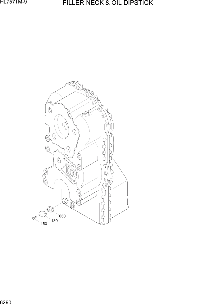 Схема запчастей Hyundai HL757TM-9 - PAGE 6290 FILLER NECK & OIL DIPSTICK СИЛОВАЯ СИСТЕМА