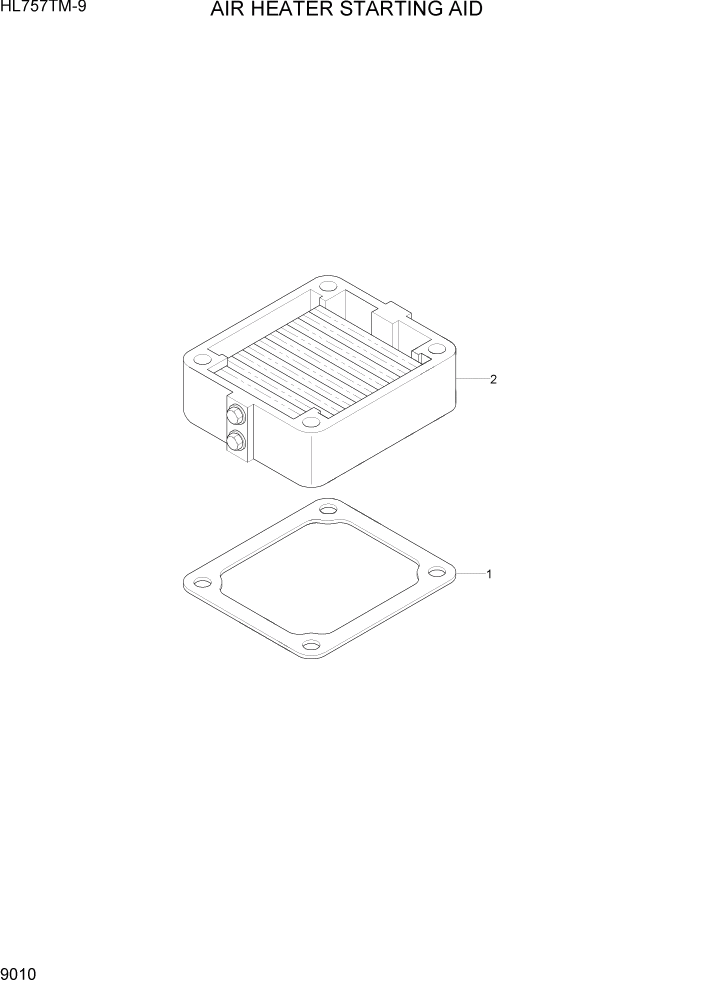 Схема запчастей Hyundai HL757TM-9 - PAGE 9010 AIR HEATER STARTING AID ДВИГАТЕЛЬ БАЗА