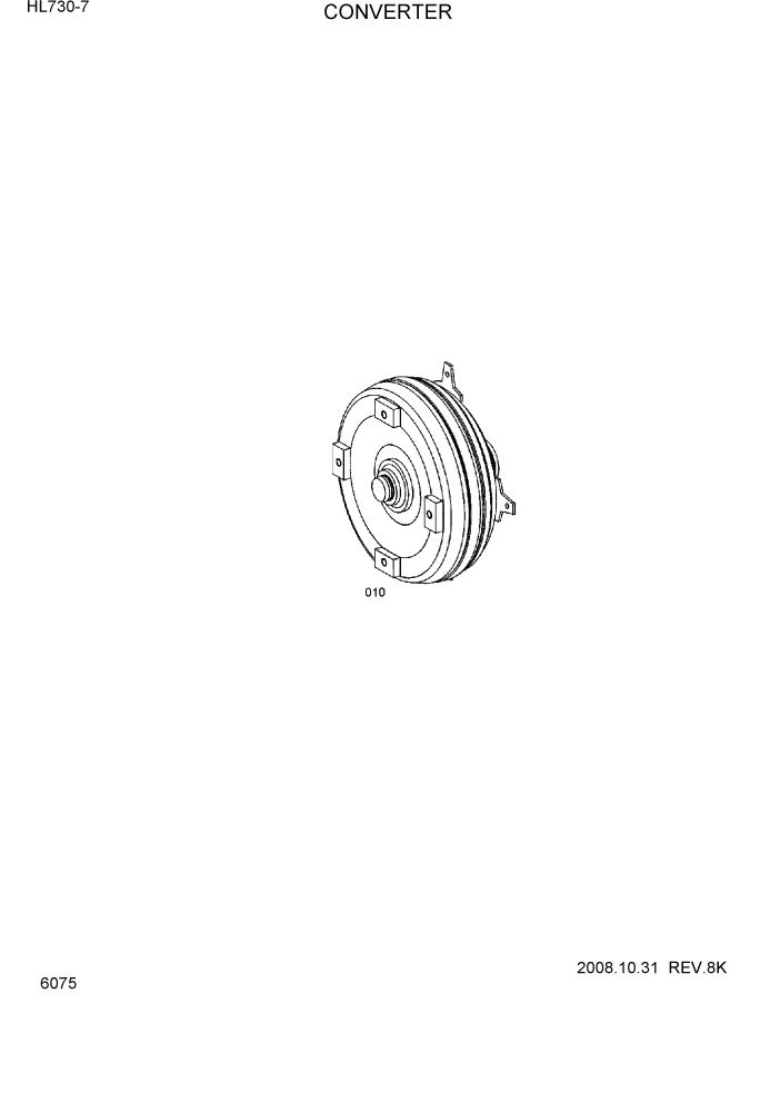 Схема запчастей Hyundai HL730-7 - PAGE 6075 CONVERTER СИЛОВАЯ СИСТЕМА