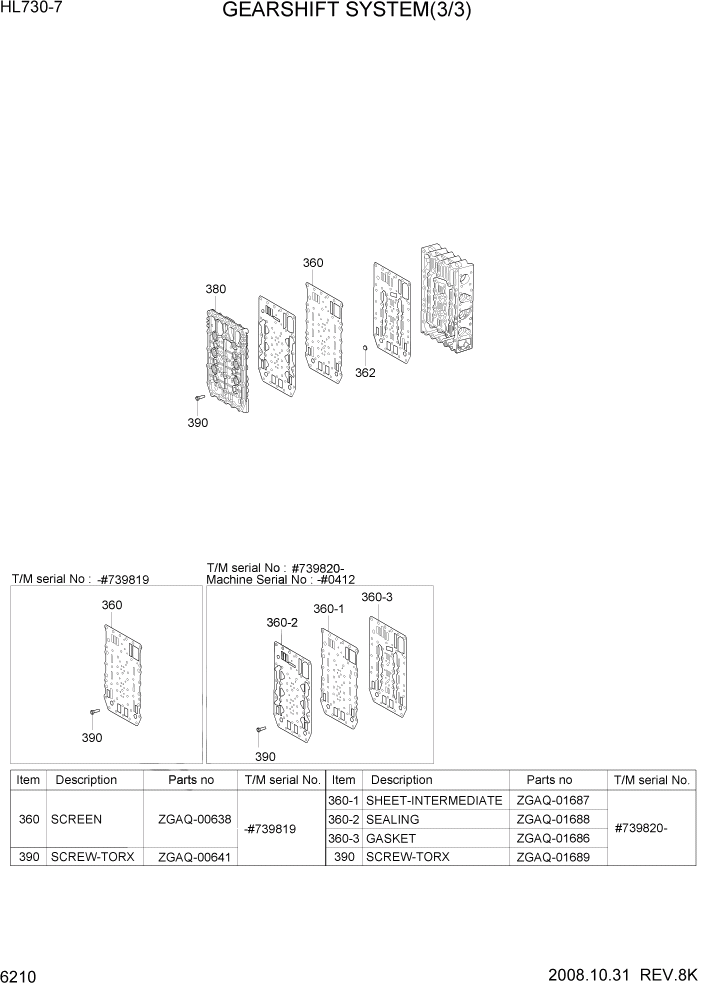 Схема запчастей Hyundai HL730-7 - PAGE 6210 GEARSHIFT SYSTEM(3/3) СИЛОВАЯ СИСТЕМА