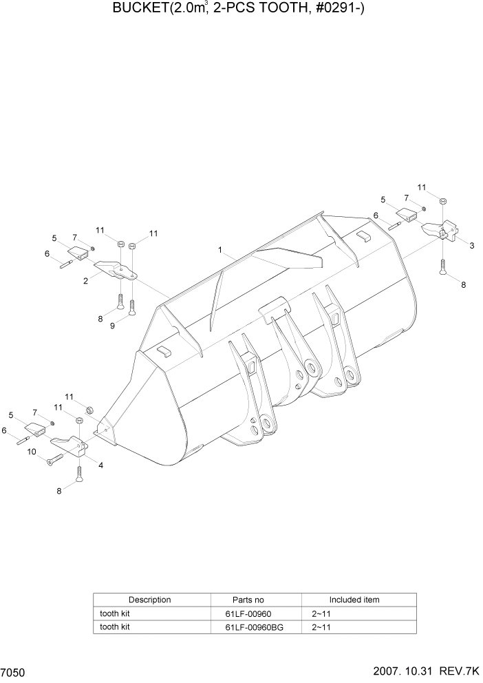 Схема запчастей Hyundai HL740-7 - PAGE 7050 BUCKET(2.0M3, 2-PCS TOOTH, #0291-) РАБОЧЕЕ ОБОРУДОВАНИЕ