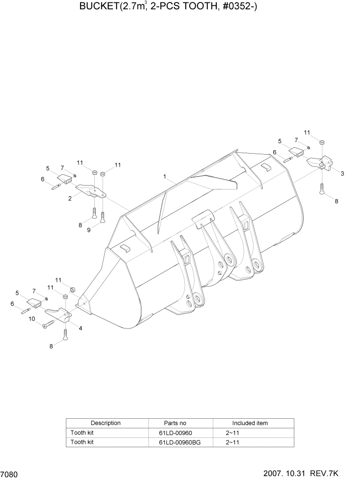 Схема запчастей Hyundai HL740-7 - PAGE 7080 BUCKET(2.7M3, 2-PCS TOOTH, #0352-) РАБОЧЕЕ ОБОРУДОВАНИЕ