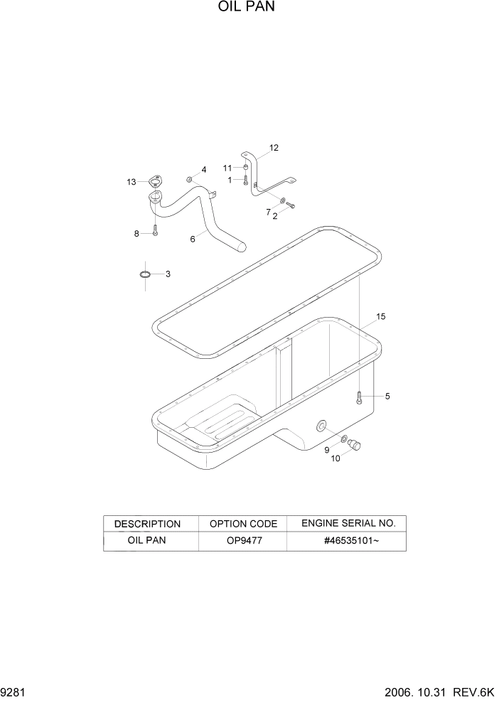 Схема запчастей Hyundai HL770-7 - PAGE 9281 OIL PAN(ENG S/NO.:#46535101-) ДВИГАТЕЛЬ БАЗА