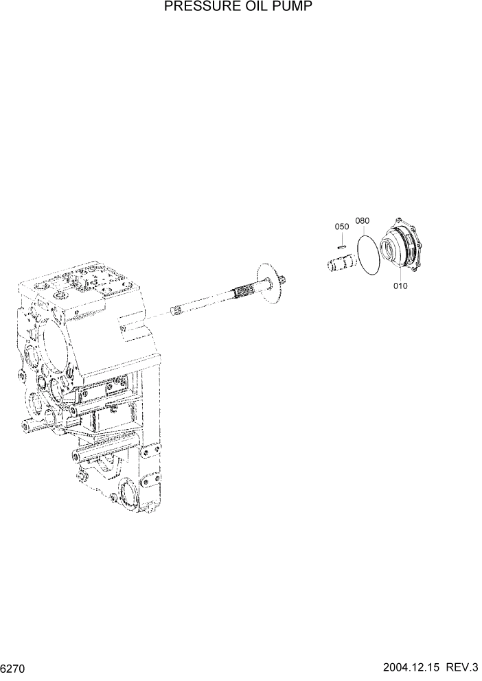 Схема запчастей Hyundai HL7803A - PAGE 6270 PRESSURE OIL PUMP СИЛОВАЯ СИСТЕМА